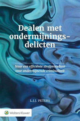 Afbeeldingen van Dealen met ondermijningsdelicten