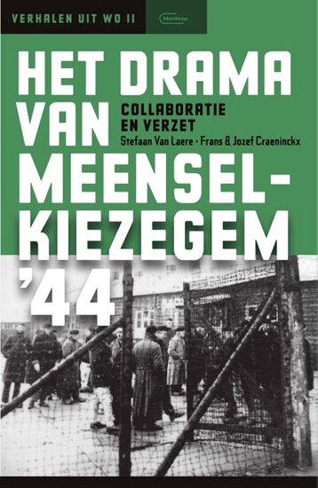 Afbeelding van Het drama van Meensel-Kiezegem '44