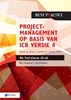 Afbeelding van Best practice Projectmanagement op basis van ICB versie 4 –4de geheel herziene druk – IPMA B, IPMA C, IPMA-D , IPMA PMO