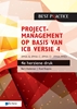 Afbeelding van Best practice Projectmanagement op basis van ICB versie 4 –4de geheel herziene druk – IPMA B, IPMA C, IPMA-D , IPMA PMO
