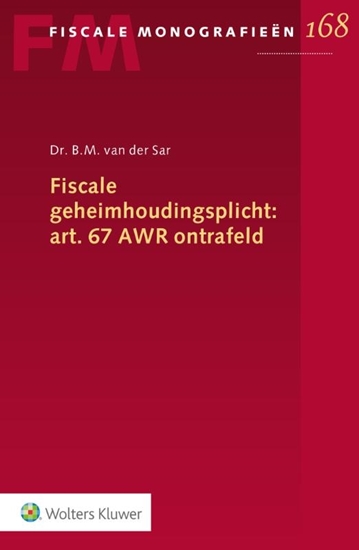 Afbeelding van Fiscale geheimhoudingsplicht: art. 67 AWR ontrafeld