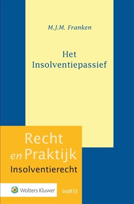 Afbeeldingen van Recht en Praktijk - Insolventierecht Het Insolventiepassief