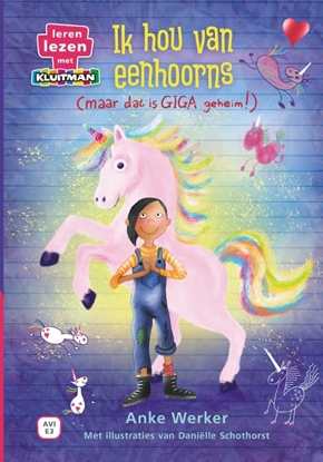 Afbeeldingen van Leren lezen met Kluitman Ik hou van eenhoorns (maar dat is giga geheim)