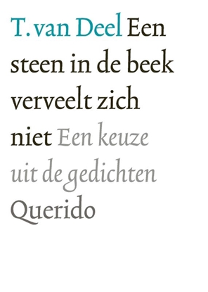 Afbeeldingen van Een steen in de beek verveelt zich niet