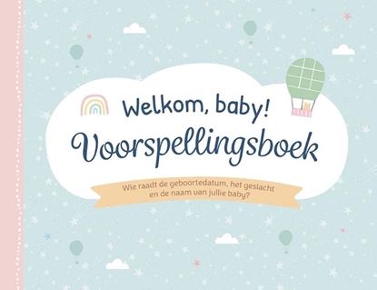 Afbeeldingen van Welkom baby! Voorspellingsboek