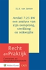 Afbeelding van Recht en Praktijk - contracten en aansprakelijkheidsrecht Artikel 7:25 BW: een analyse van zijn oorsprong, strekking en reikwijdte