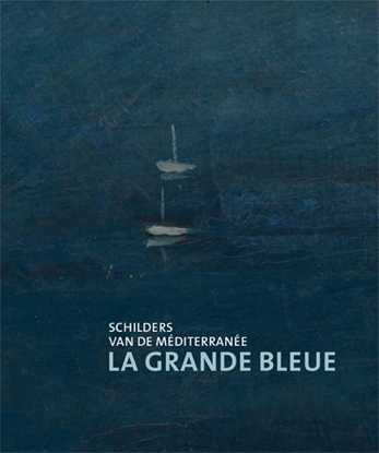 Afbeeldingen van La Grande Bleue - Schilder van de Méditerrannée