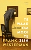 Afbeelding van Te waar om mooi te zijn