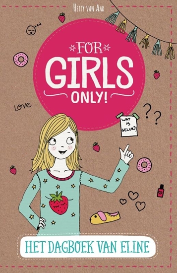 Afbeelding van For Girls Only! Het dagboek van Eline