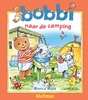 Afbeelding van Bobbi Bobbi naar de camping
