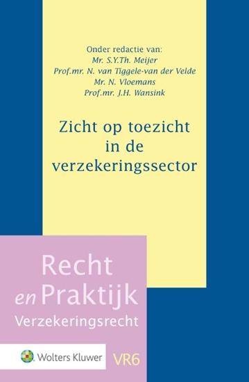 Afbeelding van Recht en Praktijk - Verzekeringsrecht Zicht op toezicht in de verzekeringssector
