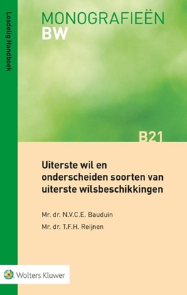 Afbeeldingen van Monografieen BW Uiterste wil en onderscheiden soorten van uiterste wilsbeschikkingen