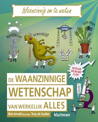 Afbeeldingen van Waanzinnig om te weten De waanzinnige wetenschap van werkelijk alles