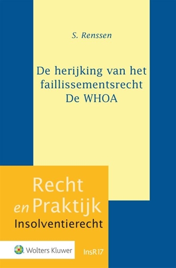 Afbeelding van De herijking van het faillissementsrecht - De WHOA