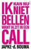 Afbeelding van Ik kan nu niet bellen want ik zit in een call