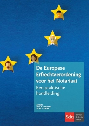 Afbeeldingen van De Europese Erfrechtverordening voor het Notariaat