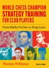 Afbeelding van World Champion Chess Strategy Training for Club Players