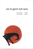 Afbeelding van als ik geen kat was
