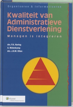 Afbeeldingen van Organiseren & informatiseren Kwaliteit van administratieve dienstverlening