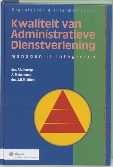Afbeelding van Organiseren & informatiseren Kwaliteit van administratieve dienstverlening