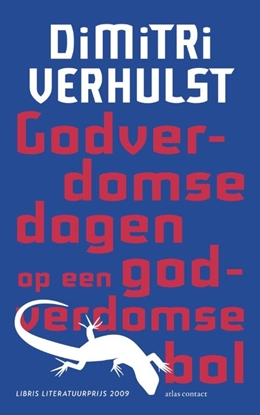 Afbeeldingen van Godverdomse dagen op een godverdomse bol
