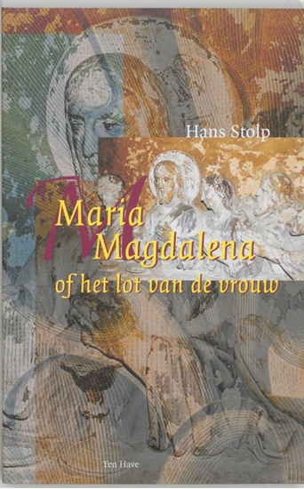 Afbeelding van Maria Magdalena, of Het lot van de vrouw