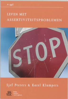 Afbeeldingen van Van A tot ggZ Leven met assertiviteitsproblemen