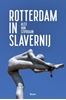 Afbeelding van Rotterdam in slavernij