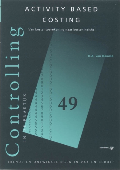 Afbeelding van Controlling in de praktijk Activity based costing