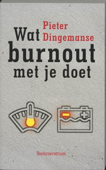 Afbeelding van Wat... met je doet Wat burnout met je doet