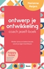Afbeelding van Ontwerp je ontwikkeling coach jezelf-boek