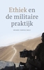 Afbeelding van Ethiek en de militaire praktijk