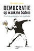 Afbeelding van Democratie op wankele bodem