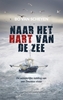 Afbeelding van Naar het hart van de zee