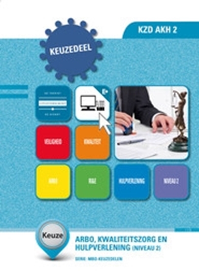 Afbeelding van Keuzedeel KZD AKH 2 Arbo, kwaliteitszorg en hulpverlening, niveau 2