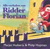 Afbeelding van Ridder Florian Alle verhalen van Ridder Florian