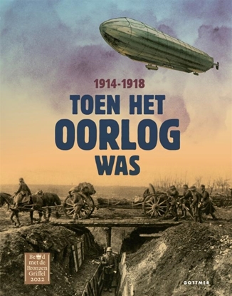 Afbeeldingen van Toen het oorlog was 1914-1918