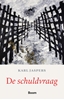 Afbeelding van De schuldvraag