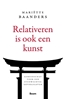Afbeelding van Relativeren is ook een kunst