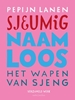 Afbeelding van Sjeumig + Naamloos + Het Wapen van Sjeng