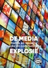 Afbeelding van De media-explosie