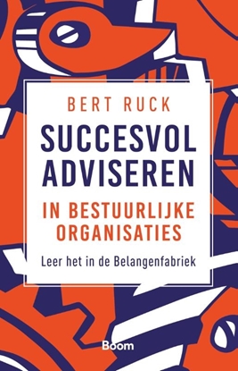 Afbeeldingen van Succesvol adviseren in bestuurlijke organisaties
