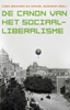 Afbeelding van De canon van het sociaal-liberalisme