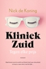 Afbeelding van Kliniek Zuid Tegen elke prijs