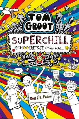 Afbeeldingen van Tom Groot Superchill schoolreisje (maar echt...
