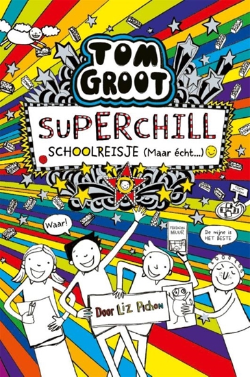 Afbeelding van Tom Groot Superchill schoolreisje (maar echt...
