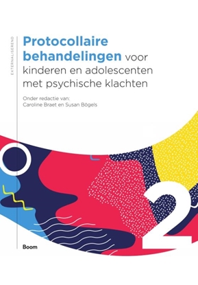 Afbeeldingen van Protocollaire behandelingen voor kinderen en adolescenten met psychische klachten deel 2