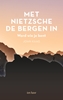 Afbeelding van Met Nietzsche de bergen in