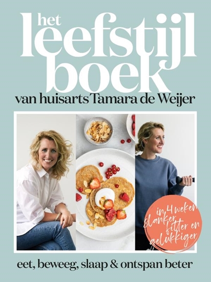 Afbeelding van Het leefstijlboek van huisarts Tamara de Weijer