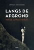 Afbeelding van Langs de afgrond